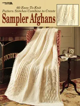 60 Easy-To-Knit Pattern Stitches Combine to Create Sampler Afghans