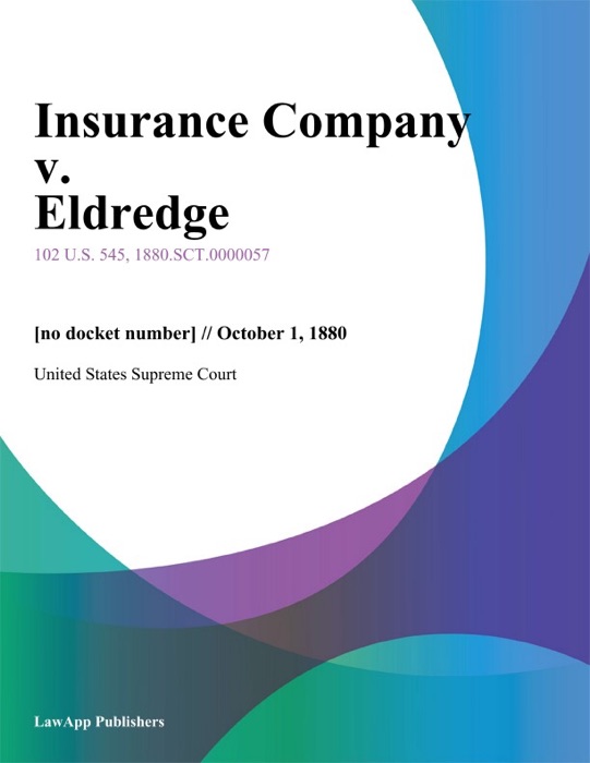 Insurance Company v. Eldredge