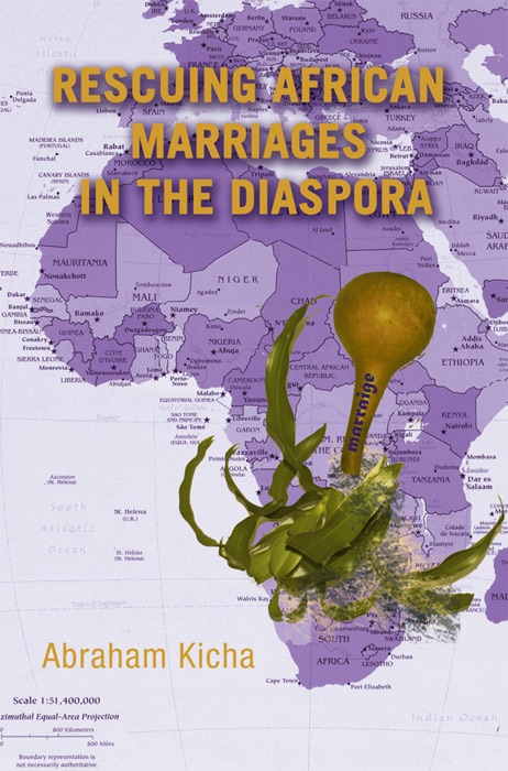 Rescuing African Marriages In the Diaspora