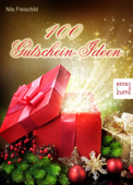 100 Gutschein-Ideen für Weihnachtsgeschenke - Nils Freischild