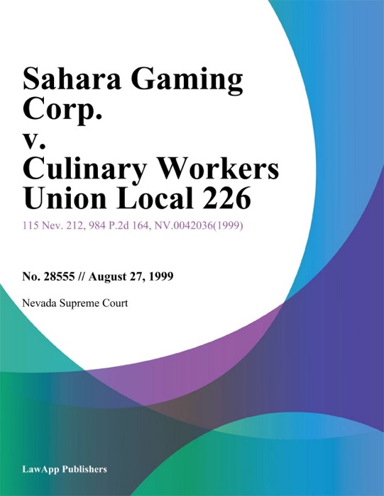 Sahara Gaming Corp. v. Culinary Workers Union Local 226