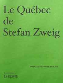 Le Québec de Stefan Zweig