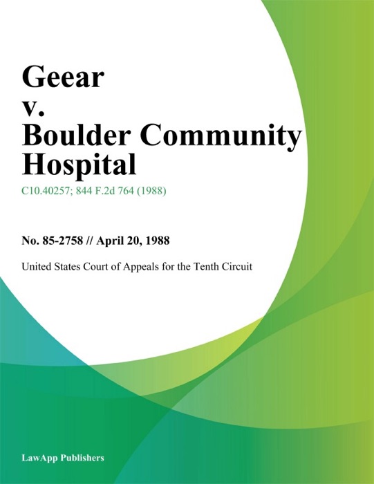 Geear v. Boulder Community Hospital