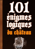 101 énigmes logiques du château