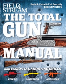 The Total Gun Manual - David E. Petzal & Phil Bourjaily