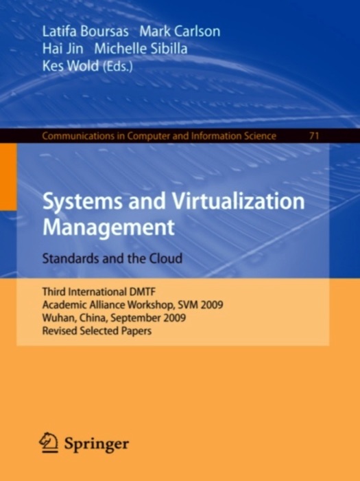 Systems and Virtualization Management: Standards and the Cloud
