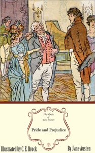 Pride and Prejudice: The Jane Austen Illustrated Edition