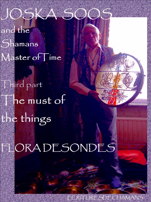 Joska Soos and the Shamans Master of the Time