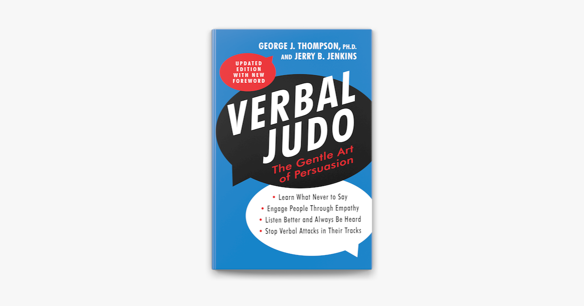 ‎Verbal Judo, Second Edition by George J. Thompson, PhD on Apple Books