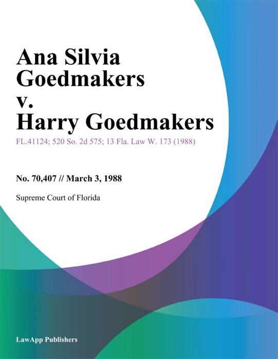 Ana Silvia Goedmakers v. Harry Goedmakers