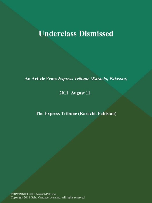 Underclass Dismissed
