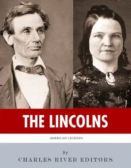 Read: The Lincolns: The Book Lives and Legacies of Abraham Lincoln and Mary Todd Lincoln