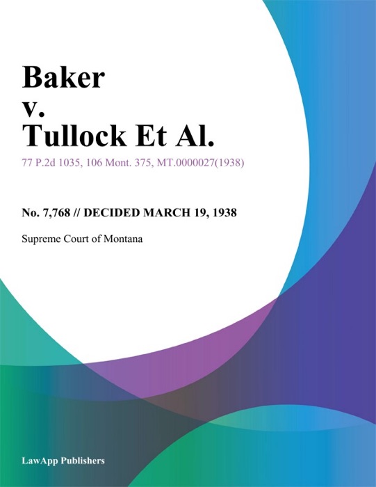 Baker v. Tullock Et Al.