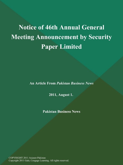 Notice of 46th Annual General Meeting Announcement by Security Paper Limited