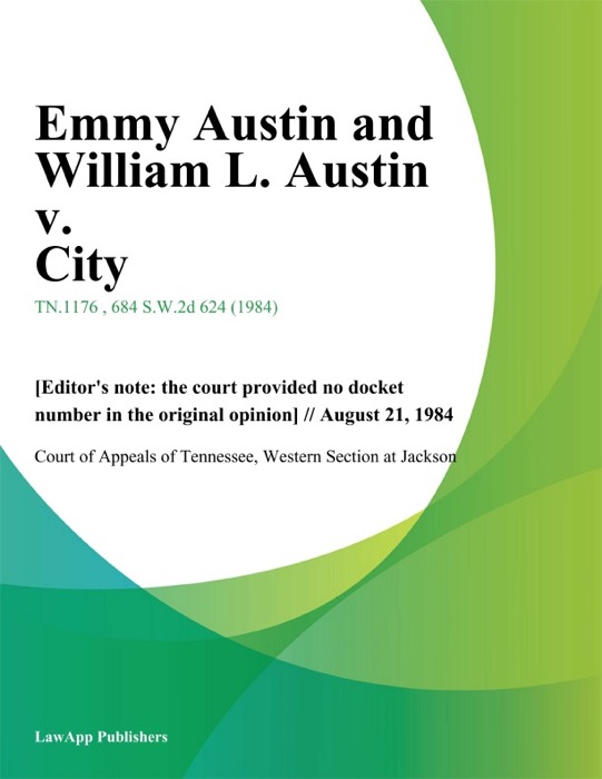 Emmy Austin and William L. Austin v. City