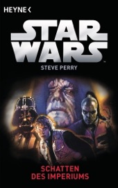 Star Wars™: Schatten des Imperiums - Steve Perry