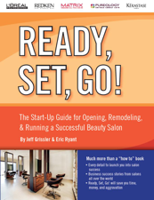 The Start-up Guide for Opening, Remodeling &amp; Running a Successful Beauty Salon - Eric Ryant &amp; Jeff Grissler Cover Art