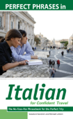 Perfect Phrases in Italian for Confident Travel - Salvatore Bancheri & Michael Lettieri