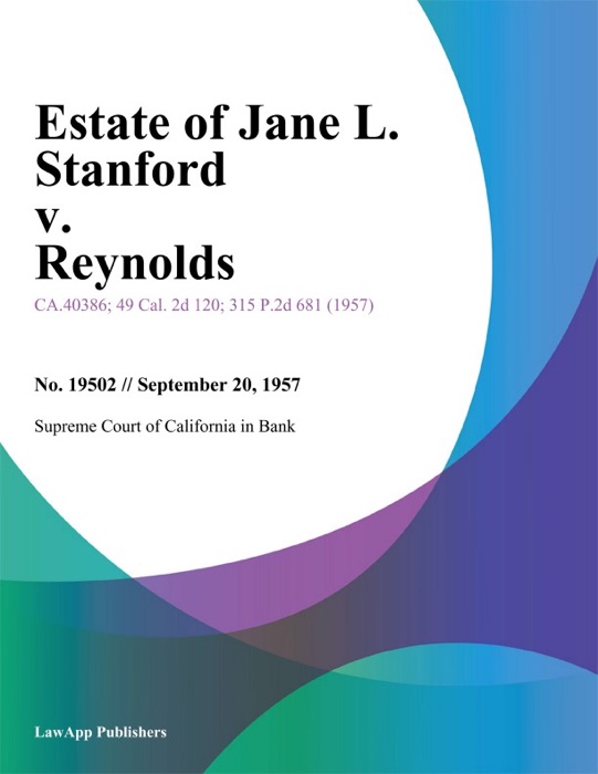 Estate Of Jane L. Stanford V. Reynolds