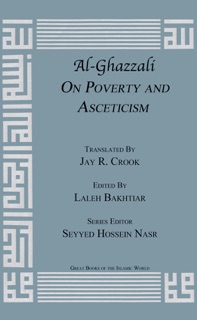 al Ghazzali On Poverty and Asceticism by Abu Hamid Muhammad Al-Ghazzali