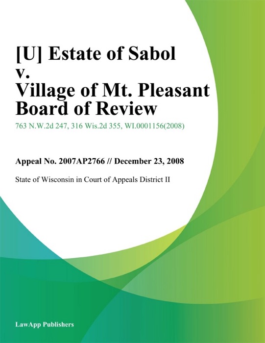 Estate of Sabol v. Village of Mt. Pleasant Board of Review