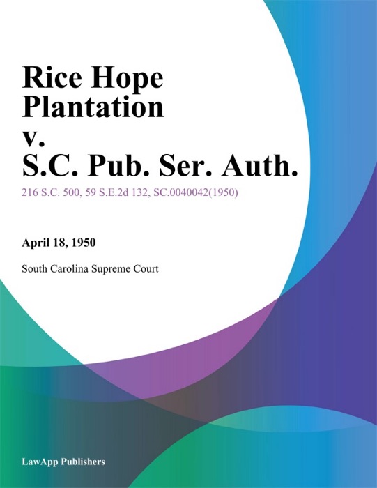 Rice Hope Plantation v. S.C. Pub. Ser. Auth.