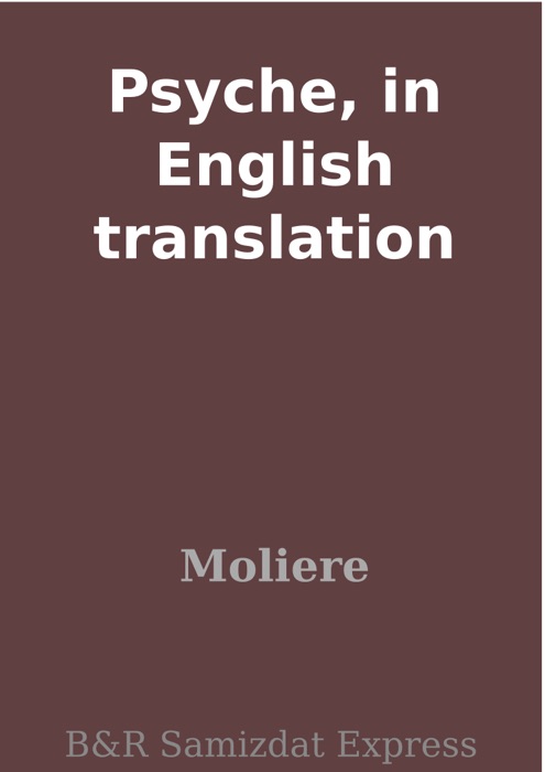 Psyche, in English translation