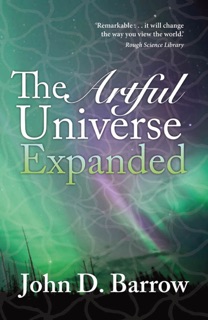 The Artful Universe Expanded by John Barrow