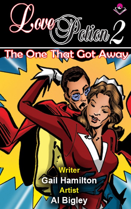 Love Potion 2: The One That Got Away