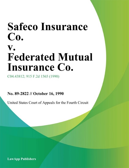 Safeco Insurance Co. v. Federated Mutual Insurance Co.