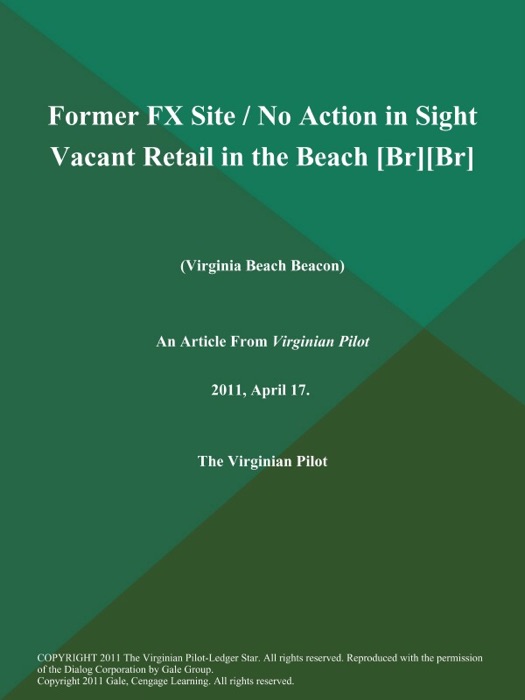 Former FX Site / No Action in Sight Vacant Retail in the Beach [Br][Br] (Virginia Beach Beacon)
