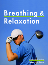 Breathing &amp; Relaxation: Golf Tips - Dorothee Haering Cover Art