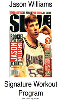 Jason Williams Signature Workout Program by Dre Baldwin