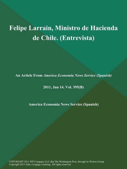 Felipe Larrain, Ministro de Hacienda de Chile (Entrevista)