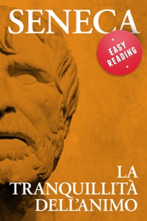 La tranquillità dell'animo by Sêneca