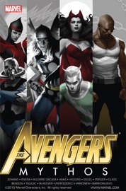 The Avengers: Mythos - Paul Jenkins, Kathryn Immonen & Stéphanie Hans