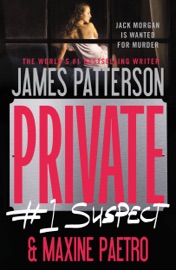 Private: #1 Suspect - James Patterson & Maxine Paetro by  James Patterson & Maxine Paetro PDF Download