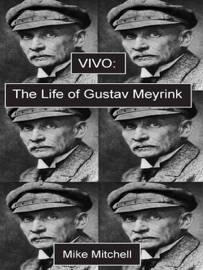Vivo: The Life of Gustav Meyrink - Mike Mitchell