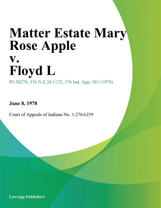 Matter Estate Mary Rose Apple v. Floyd L.