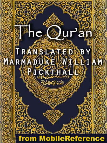 The Qur'an (Quran, Koran, Al-Qur'an)