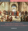 Book Harvard Classics Volume 2:  Plato, Epictetus, Marcus Aurelius