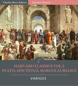 Read: Harvard Classics Book Volume 2:  Plato, Epictetus, Marcus Aurelius