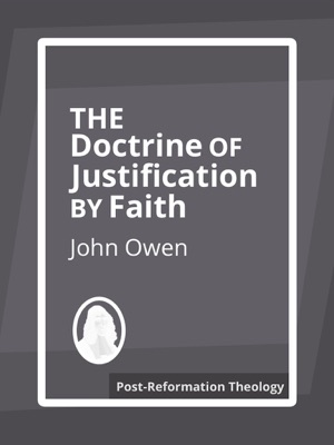 The Doctrine of Justification By Faith