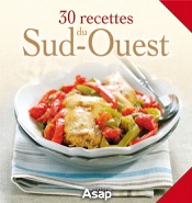 30 recettes du Sud-Ouest