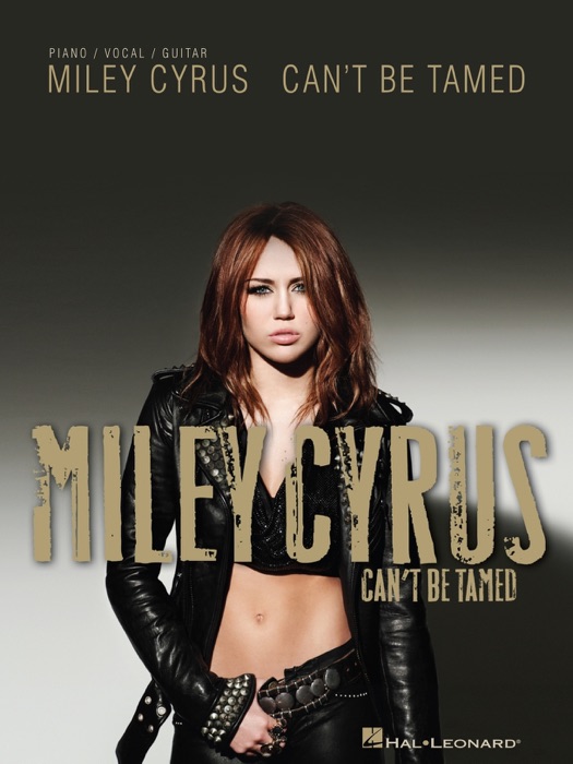 Miley Cyrus - Can't Be Tamed (Songbook)