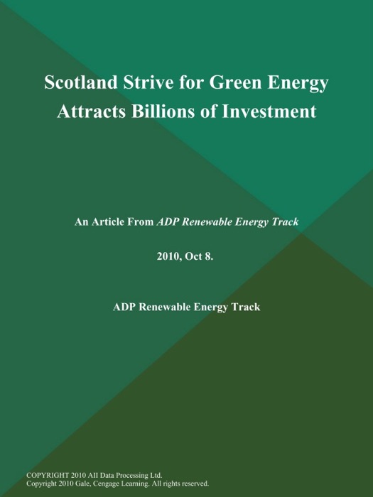 Scotland Strive for Green Energy Attracts Billions of Investment