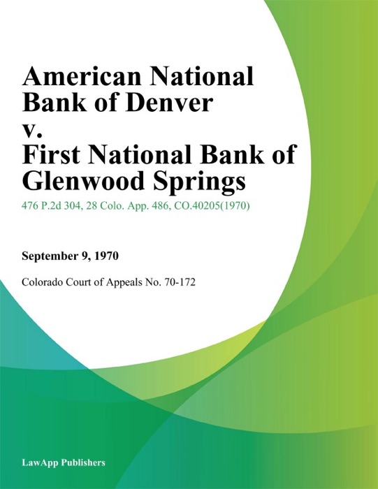 American National Bank of Denver v. First National Bank of Glenwood Springs