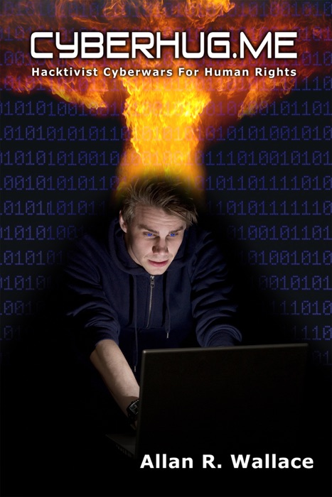 Cyberhug.Me (Hacktivist Cyberwars For Human Rights)