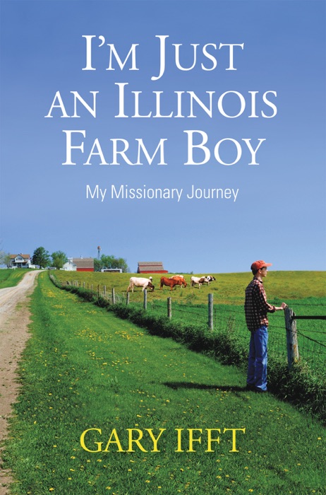 I'm Just an Illinois Farm Boy