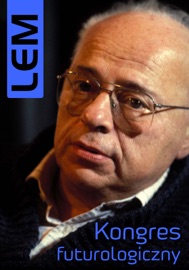 Kongres Futurologiczny - Stanisław Lem
